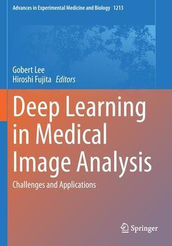 Deep Learning in Medical Image Analysis | 9783030331306 | Boeken | bol.com