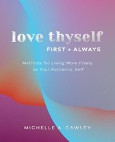 Love Thyself, First + Always