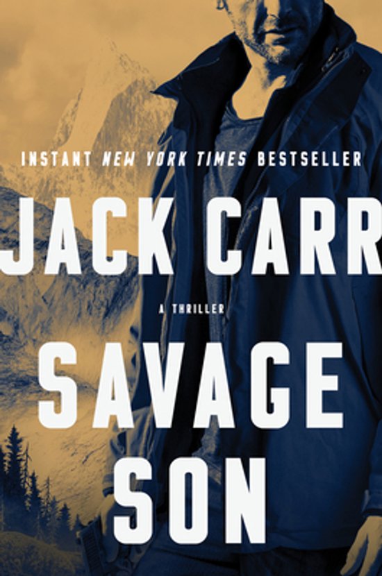 Boekomslag: "Savage Son" door Jack Carr. Een man in een jas staat voor bergen. Directe New York Times bestseller.