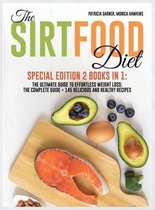 The Sirtfood Diet: Special Edition 2 Books in 1: The Ultimate Guide to Effortless Weight Loss