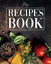 Recipes Book to Write In: Blank Recipes Book to Write In