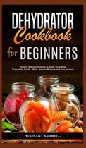 Dehydrator Cookbook for Beginners