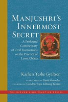 The Dechen Ling Practice Series - Manjushri's Innermost Secret