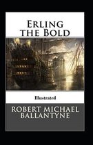 Erling the Bold Illustrated