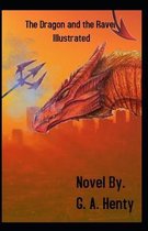 The Dragon and the Raven Illustrated