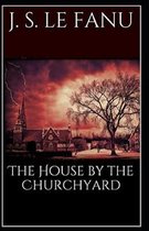 The House by the Church-Yard Illustrated