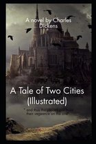 A Tale of Two Cities (Illustrated)