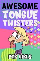 Awesome Tongue Twisters For Girls