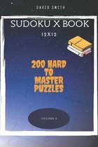 Sudoku X Book - 200 Hard to Master Puzzles 12x12 vol.6