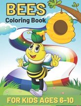 Bees Coloring Book For Kids Ages 6-10