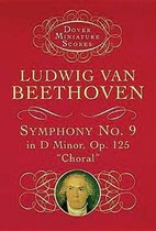 Symphony No. 9 in D Minor: Op. 125 (Choral)