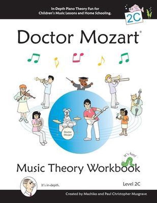 Doctor Mozart Music Theory Workbook Level 2C, Paul Christopher Musgrave