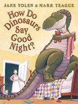 Scholastic Bookshelf- How Do Dinosaurs Say Good Night?
