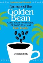 Farmers of the Golden Bean - Costa Rican Households, Global Coffee and Fair Trade 2e