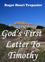 The Word Of God Library - God's First Letter To Timothy