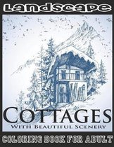 Cottages With Beautiful Scenery