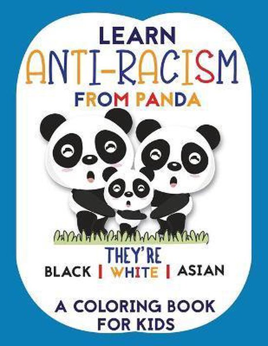 Learn Anti-Racism From Panda They're Black White Asian - cover