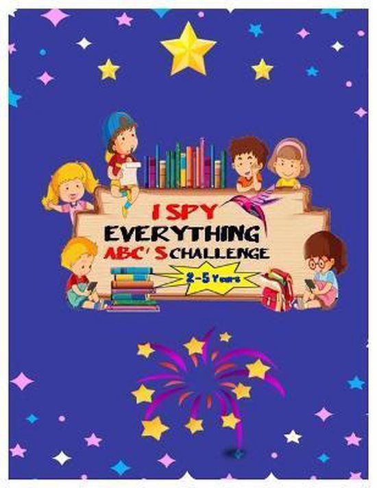 I SPY EVERYTHING ABC'S CHALLENGE 2-5 Years - cover