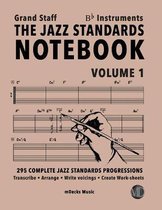 The Jazz Standards Notebook Vol. 1 Bb Instruments - Grand Staff