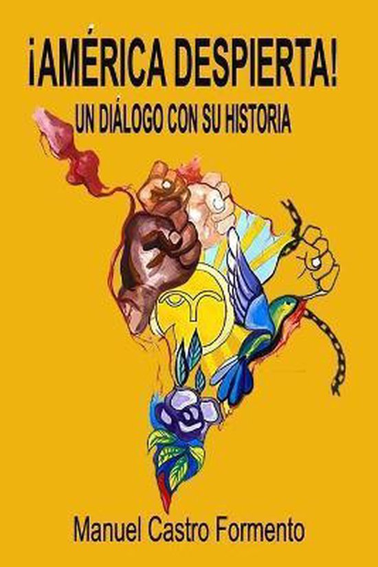 ¡américa Despierta! Un Diálogo Con Su Historia - cover