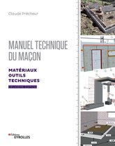 Blanche BTP - Manuel technique du maçon - Volume 1