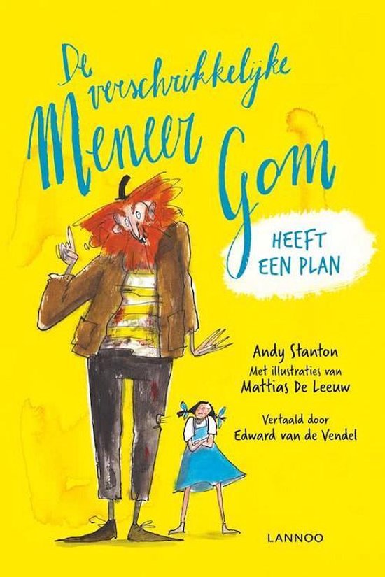De verschrikkelijke meneer Gom heeft een plan