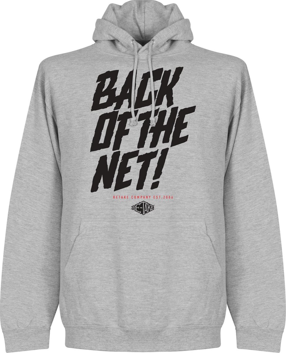 Retake Back of the Net! Hoodie - Grijs - XL