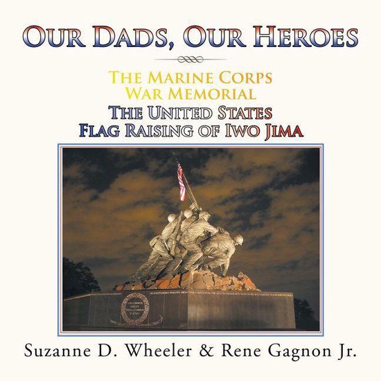 The Marine Corps War Memorial the United States Flag Raising ... - cover