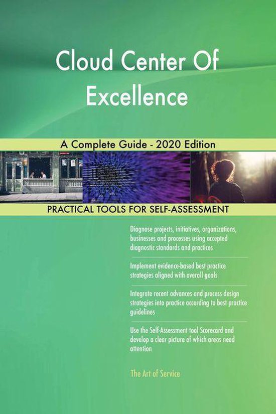 Cloud Center Of Excellence A Complete Guide - 2020 Edition (ebook ...