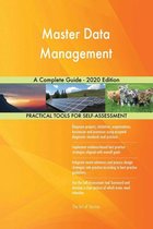 Master Data Management A Complete Guide - 2020 Edition
