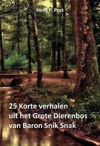 25 Korte verhalen uit het Grote Dierenbos van Baron Snik Snak tweedehands  Nederland