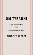 Om tyranni : tjugo lärdomar från det tjugonde århundradet