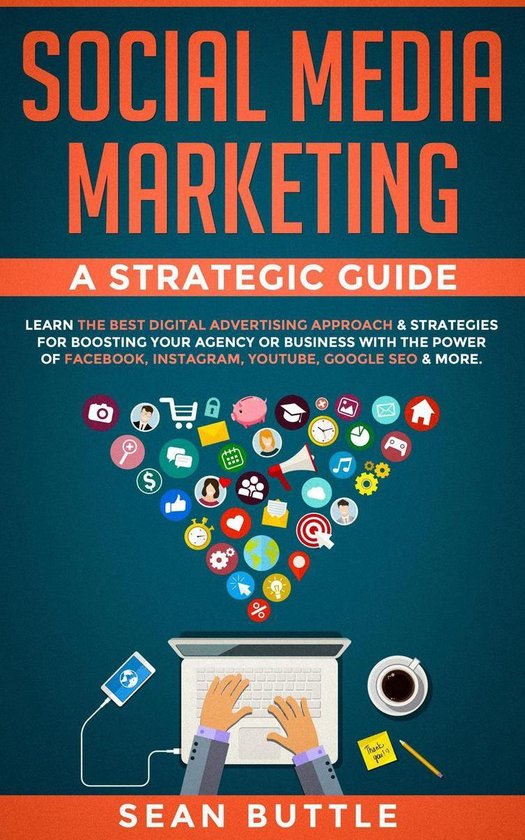 Social Media Marketing a Strategic Guide: Learn the Best Dig ... - cover