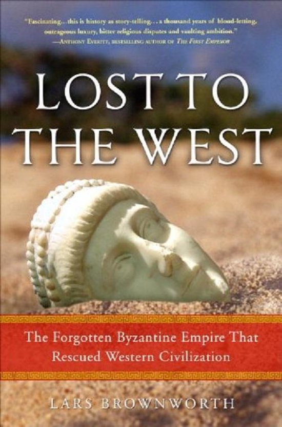 Lost To The West, Lars Brownworth 9780307407955 Boeken bol
