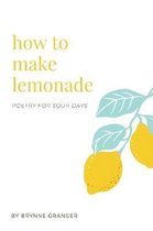 how to make lemonade