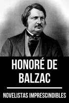 Novelistas Imprescindibles 13 - Novelistas Imprescindibles - Honoré de Balzac