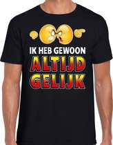 Funny emoticon t-shirt Ik heb gewoon altijd gelijk zwart heren M