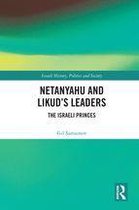 Netanyahu and Likud’s Leaders