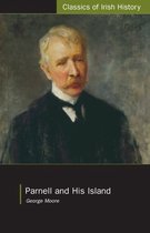 Classics of Irish History 0 - Parnell and His Island