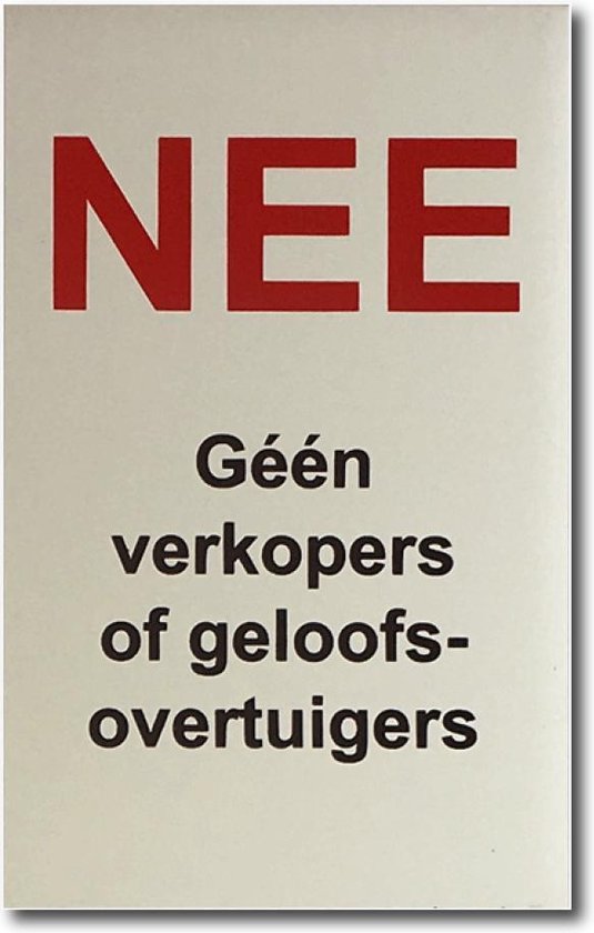 NEE Géén Verkopers of Geloofsovertuigers sticker bordje Aluminium - Bevestiging 3M plakstrip - 80 x 50 x 1 mm.