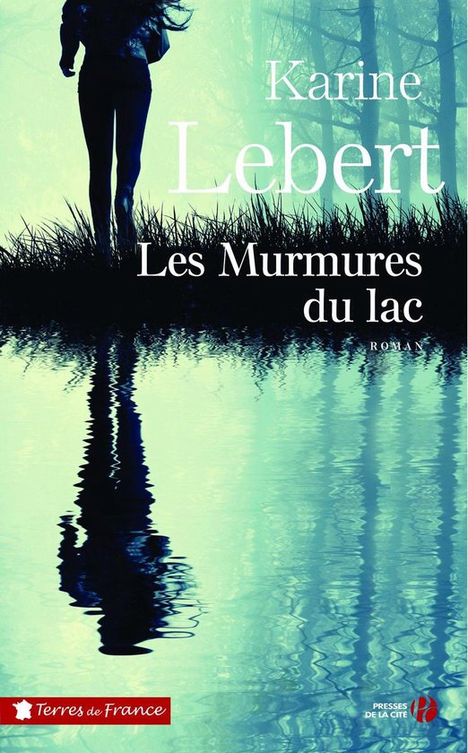 Terres de France - Les Murmures du lac