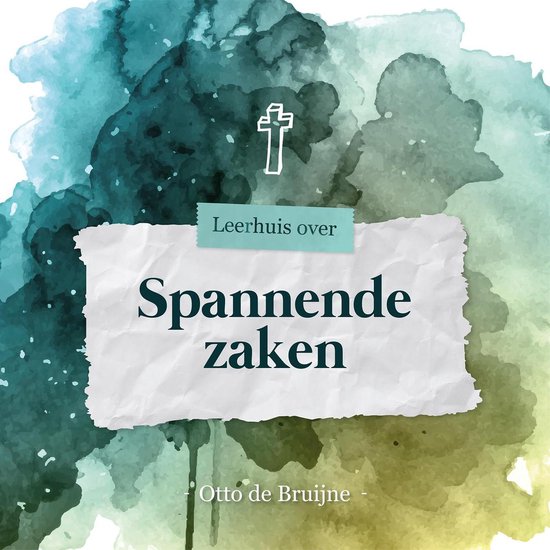 Leerhuis over 2 - Spannende zaken