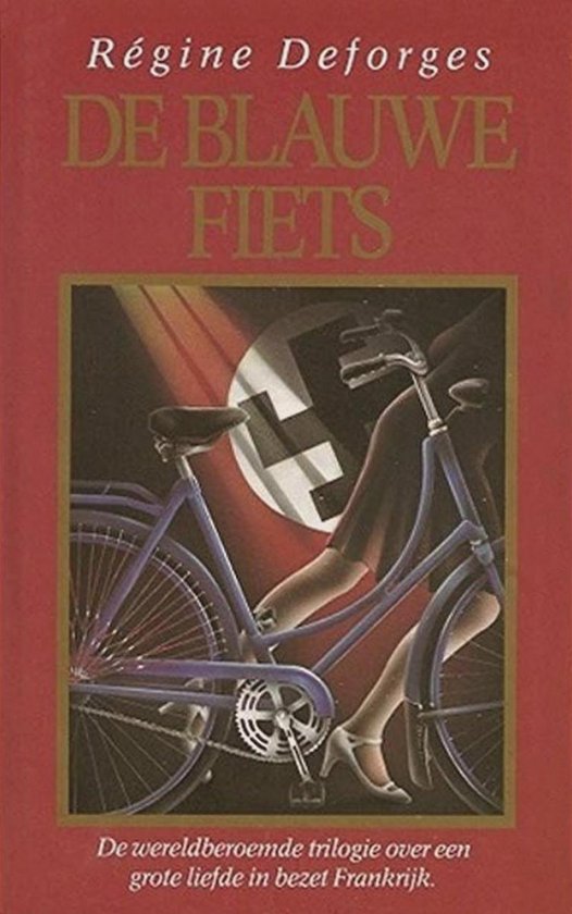 De blauwe fiets trilogie, Regine Deforges | 9789022508206 | Boeken | bol.com