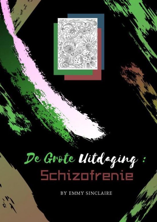 Volwassenen Kleurboek De Grote Uitdaging : Schizofrenie - Emmy Sinclaire | Tiliboo-afrobeat.com