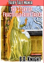 Fairy Tale Mania: The Story of Fractured Fairy Tales
