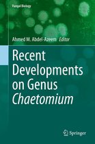 Fungal Biology - Recent Developments on Genus Chaetomium