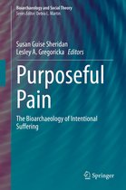 Bioarchaeology and Social Theory - Purposeful Pain