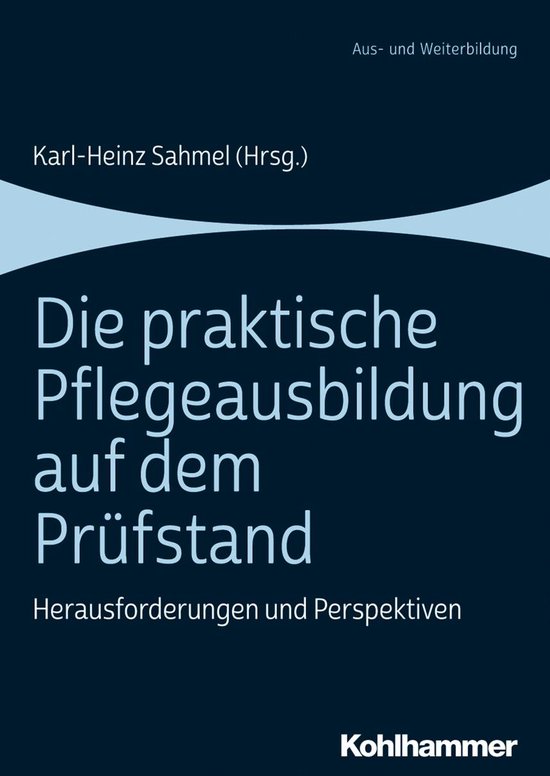 Die praktische Pflegeausbildung auf dem Prüfstand - cover