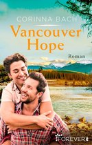 Die-Vancouver-Reihe 2 - Vancouver Hope
