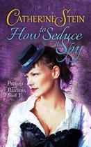 Potions and Passions 1 - How to Seduce a Spy